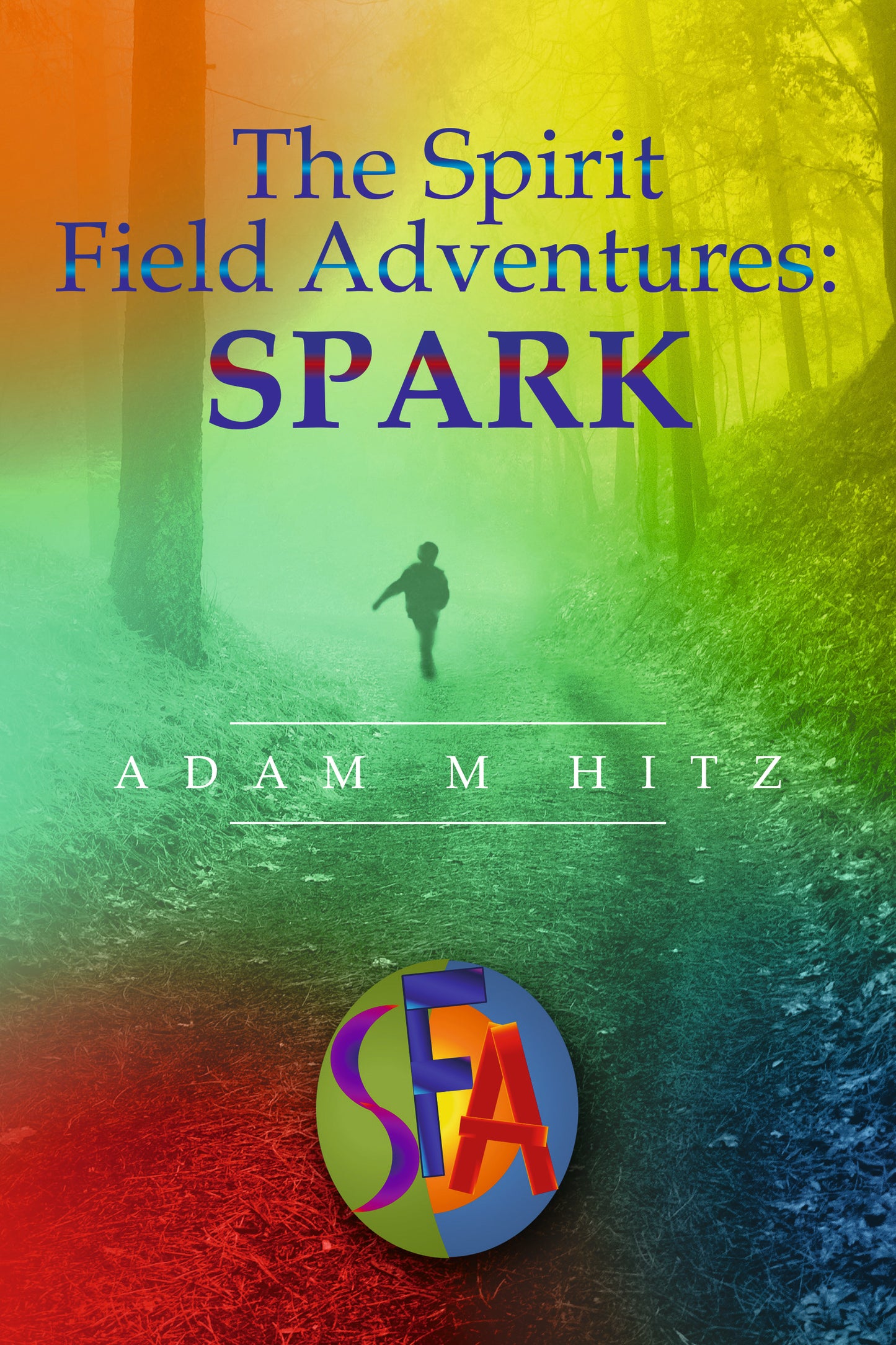 The Spirit Field Adventures: Spark